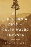 The California Days of Ralph Waldo Emerson (eBook, ePUB)
