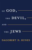 Of God the Devil and the Jews (eBook, ePUB)