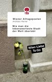 Wie man die lebenswerteste Stadt der Welt überlebt (eBook, ePUB)