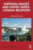 National Images and United States-Canada Relations (eBook, ePUB)