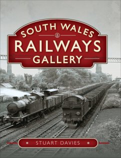 South Wales Railways Gallery (eBook, ePUB) - Davies, Stuart