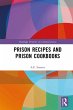 Prison Recipes and Prison Cookbooks... - Bild 1