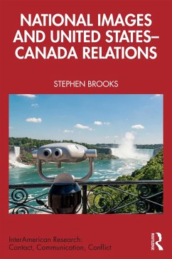 National Images and United States-Canada Relations (eBook, PDF) - Brooks, Stephen