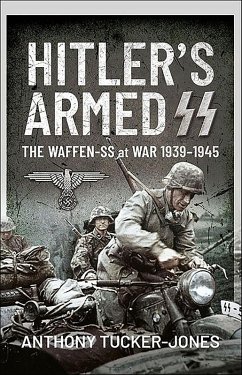 Hitler's Armed SS (eBook, ePUB) - Tucker-Jones, Anthony