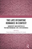 The Late Byzantine Romance in Context (eBook, ePUB)