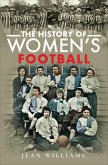 The History of Women's Football (eBook, ePUB)
