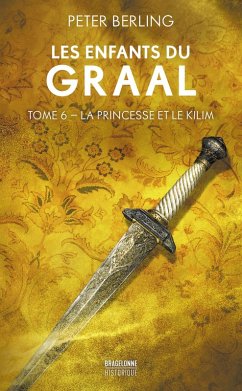 Cover Les Enfants du Graal, T5 : La Princesse et le Kilim (eBook, ePUB)