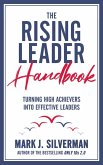 The Rising Leader Handbook: Turning High Achievers Into Effective Leaders (eBook, ePUB)