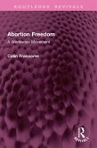 Abortion Freedom (eBook, PDF)