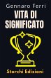 Vita Di Significato (Collezione... - Bild 1