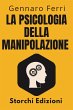 La Psicologia Della Manipolazione... - Bild 1