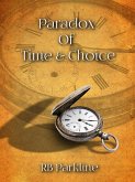 Paradox Of Time & Choice (eBook, ePUB) Paradox Of Time & Choice (eBook, ePUB)