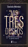 Mis tres deseos (eBook, ePUB) Mis tres deseos (eBook, ePUB)