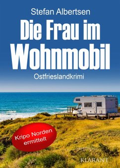 Die Frau im Wohnmobil. Ostfrieslandkrimi (eBook, ePUB) - Albertsen, Stefan