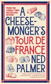 A Cheesemonger's Tour de France (eBook, ePUB)