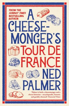 Cover A Cheesemonger's Tour de France (eBook, ePUB)