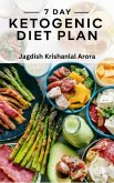 7 Day Ketogenic Diet Plan (eBook, ePUB)