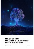 Mastering Machine Learning with ChatGPT (eBook, ePUB)