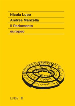 Il Parlamento europeo (eBook, ePUB) - Lupo, Nicola; Manzella, Andrea