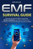 EMF: Survival Guide. Discover the Real Problems Caused by Modern Radiation (5g, Wifi, Cell Phones etc.), to Protect Yourself and People Around you Better (eBook, ePUB)