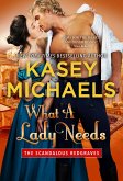 What A Lady Needs (The Scandalous Redgraves, #2) (eBook, ePUB)