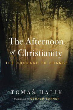The Afternoon of Christianity (eBook, ePUB) - Halík, Tomás
