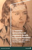 La memoria democrática del magisterio durante la Segunda República (eBook, PDF)