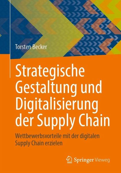 Strategische Gestaltung und Digitalisierung der Supply Chain (eBook, PDF)