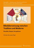 Bibelübersetzung zwischen Tradition und Moderne (eBook, PDF)