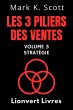 Les 3 Piliers Des Ventes Volume 3 -... - Bild 1