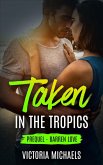 Taken in the Tropics: Prequel - Barren Love (eBook, ePUB)