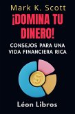 ¡Domina Tu Dinero! (Colección Libertad Financiera, #4) (eBook, ePUB)