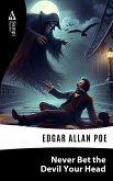 Never Bet the Devil Your Head (eBook, ePUB) Never Bet the Devil Your Head (eBook, ePUB)