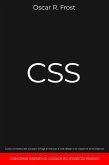 CSS: Guida Completa allo Sviluppo di Fogli di Stile per Web Design e la Creazione di Siti Internet. Contiene Esempi di Codice ed Esercizi Pratici (eBook, ePUB) CSS: Guida Completa allo Sviluppo di Fogli di Stile per Web Design e la Creazione di Siti Internet. Contiene Esempi di Codice ed Esercizi Pratici (eBook, ePUB)