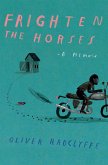 Frighten the Horses (eBook, ePUB)