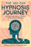 The 100-Day Hypnosis Journey (eBook, ePUB)