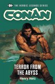 The Heroic Legends Series - Conan: Terror from the Abyss (eBook, ePUB)