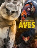 Mi gran libro de aves (eBook, ePUB) Mi gran libro de aves (eBook, ePUB)