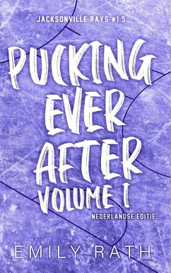 Pucking Ever After (Jacksonville Rays, #1.5) (eBook, ePUB) - Rath, Emily