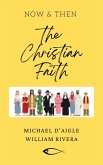 The Christian Faith / Now & Then (eBook, ePUB)