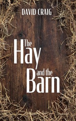 The Hay and the Barn (eBook, ePUB)