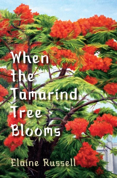 When the Tamarind Tree Blooms (eBook, ePUB) When the Tamarind Tree Blooms (eBook, ePUB)