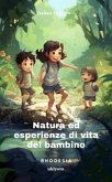 Natura ed esperienze di vita del bambino (eBook, ePUB)
