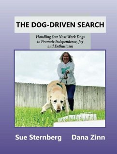 The Dog-Driven Search (eBook, ePUB) - Sternberg, Sue; Zinn, Dana