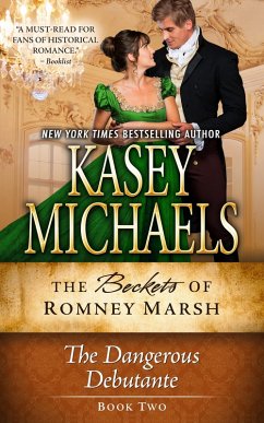 The Dangerous Debutante (The Beckets of Romney Marsh, #2) (eBook, ePUB) - Michaels, Kasey