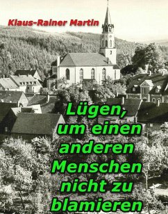 Lügen, um, einen anderen Menschen nicht zu blamieren (eBook, ePUB) - Martin, Klaus-Rainer