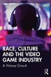 Race, Culture and the Video Game... - Bild 1
