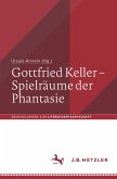 Gottfried Keller – Spielräume der Phantasie (eBook, PDF)