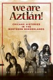 We Are Aztlán! (eBook, ePUB)