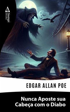 Nunca Aposte sua Cabeça com o Diabo (eBook, ePUB) - Poe, Edgar Allan